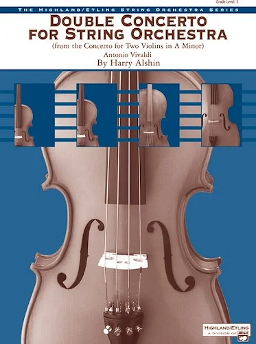 Double Concerto for String Orchestra: (from the <I>Concerto for Two Violins in A Minor</I>)