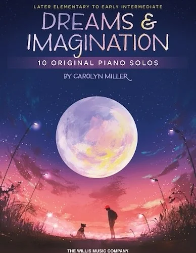 Dreams and Imagination - 10 Original Piano Solos