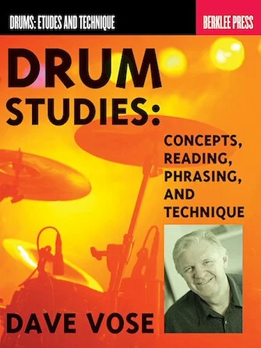 Drum Studies - Concepts, Reading, Phrasing and Technique