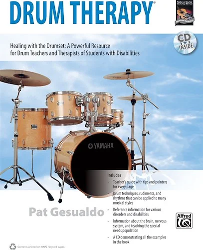 Drum Therapy: Healing with the Drumset: A Powerful Resource for Drum Teachers and Therapists of Students with Disabilities