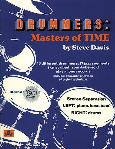 Drummers: Masters of Time: 13 Different Drummers, 17 Jazz Segments Transcribed from Aebersold Play-A-Long Records