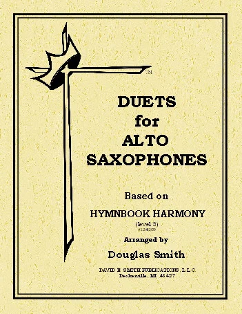 Duets For Alto Saxes- Based on Hymnbook