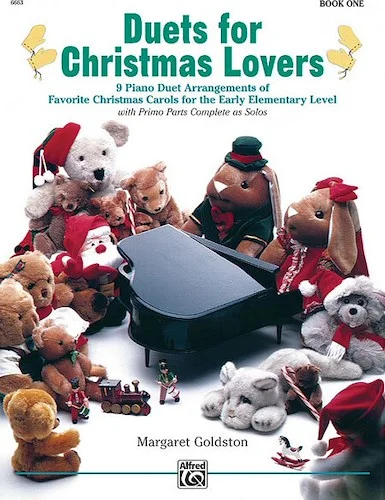 Duets for Christmas Lovers, Book 1: 9 Piano Duet Arrangements of Favorite Christmas Carols for the Early Elementary Level