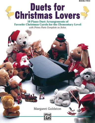 Duets for Christmas Lovers, Book 2: 10 Piano Duet Arrangements of Favorite Christmas Carols for the Elementary Level