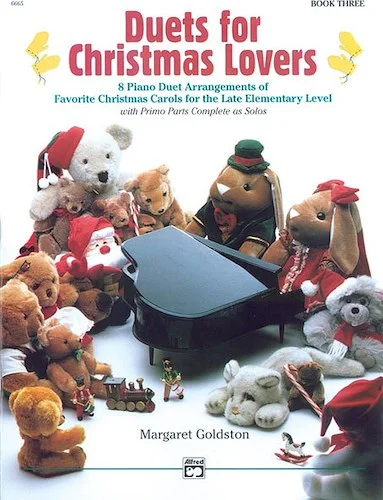 Duets for Christmas Lovers, Book 3: 8 Piano Duet Arrangements of Favorite Christmas Carols for the Late Elementary Level