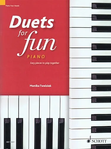 Duets for Fun: Piano - Easy Pieces to Play Together