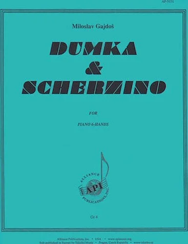Dumka and Scherzino: Piano 6-Hands