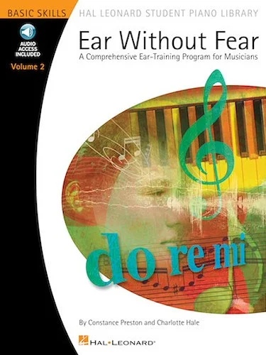 Ear Without Fear - Volume 2 - A Comprehensive Ear-Training Program for Musicians