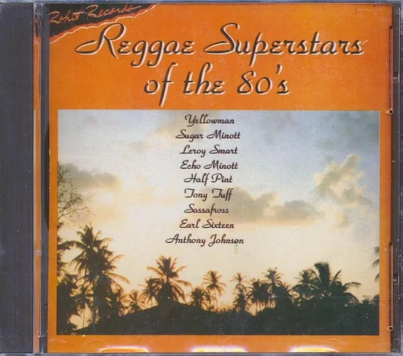 Earl Sixteen, Lord Sassafrass, Echo Minott, Anthony Johnson, Etc. - Reggae Superstars Of The 80's