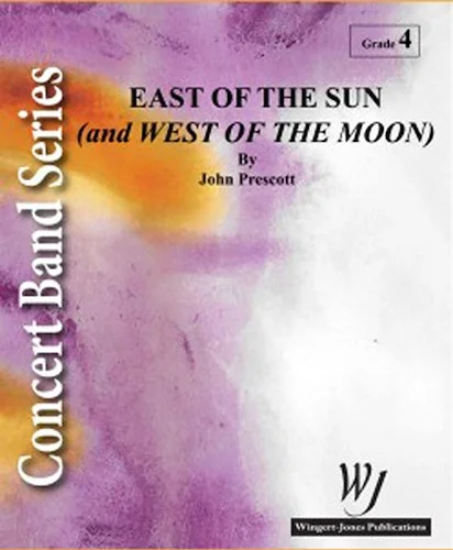 East Of The Sun (and West Of The Moon)