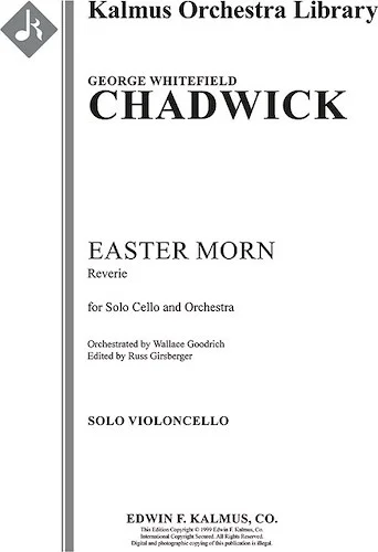 Easter Morn: Reverie (1st edition) for Solo Violoncello and Orchestra<br>