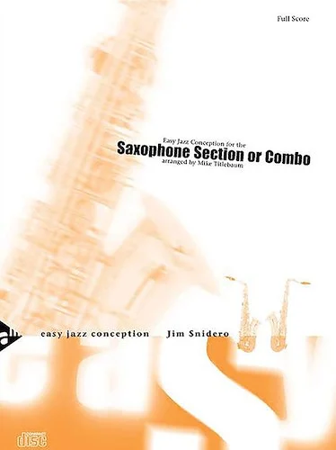 Easy Jazz Conception: Saxophone Section or Combo
