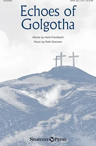 Echoes of Golgotha