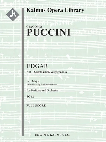 Edgar: Act I, Aria: Questo amor, vergogna mia (baritone)<br>