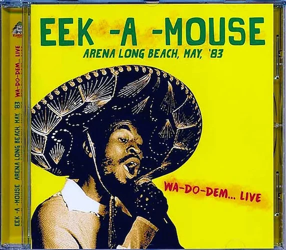 Eek A Mouse - Arena Long Beach May '83: Wa Do Dem Live