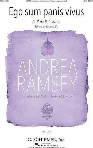 Ego sum panis vivus - Andrea Ramsey Choral Series