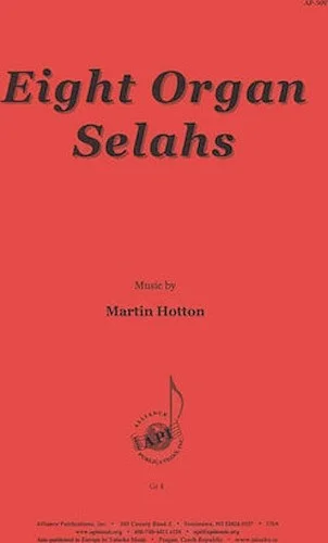 Eight Organ Selahs By Martin Hotton