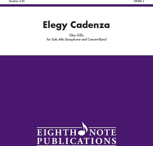 Elegy Cadenza: For Solo Alto Saxophone and Concert Band