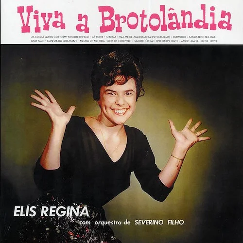 Elis Regina - Viva A Brotolandia