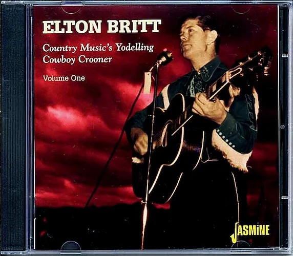 Elton Britt - Country Music's Yodelling Cowboy Crooner (28 tracks)