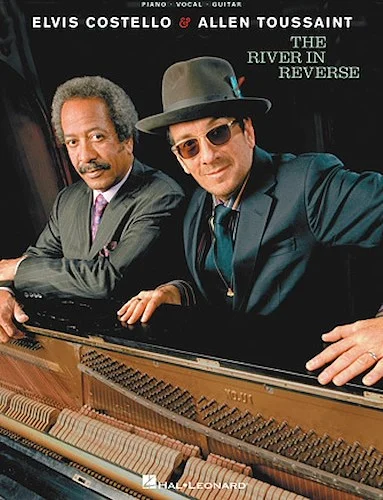 Elvis Costello and Allen Toussaint - The River in Reverse