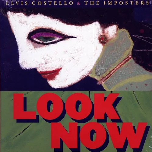 Elvis Costello & The Imposters - Look Now
