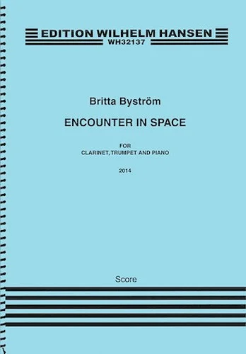 Encounter in Space - for Clarinet, Trumpet and Piano - Score and Parts