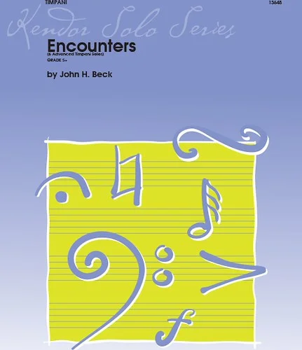 Encounters (6 Advanced Timpani Solos) - (6 Advanced Timpani Solos)