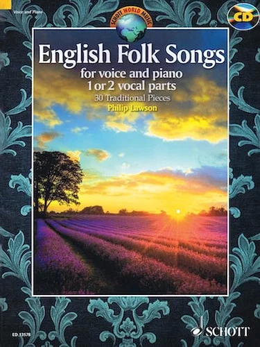 English Folk Songs for Voice and Piano - 30 Traditional Pieces