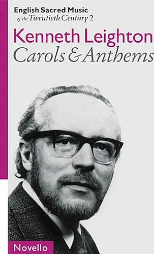 English Sacred Music of the 20th Century - Vol. 2 - Leighton Carols and Anthems