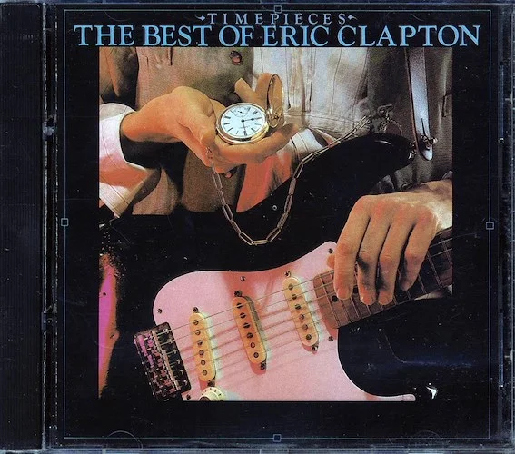 Eric Clapton - Time Pieces: The Best Of Eric Clapton