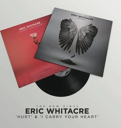 Eric Whitacre: Hurt & I Carry Your Heart - Double A-Side 10-Inch Vinyl