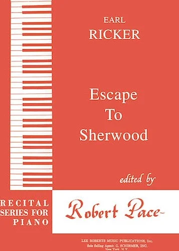 Escape to Sherwood - Recital Series for Piano, Red (Book III)