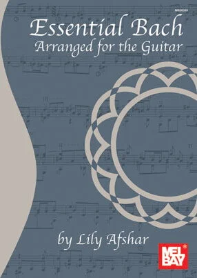 Essential Bach: Arranged for the Guitar