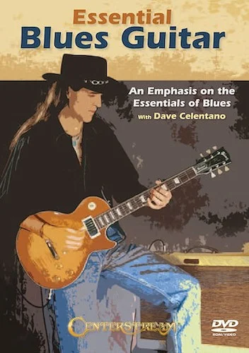 Essential Blues Guitar - An Emphasis on the Essentials of Blues