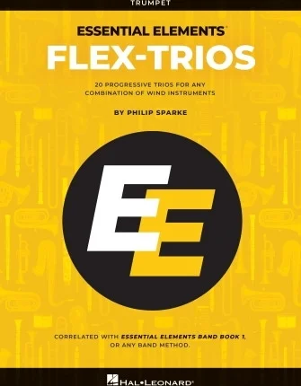Essential Elements Flex-Trios - 20 Progressive Trios for Any Combination of Wind Instruments