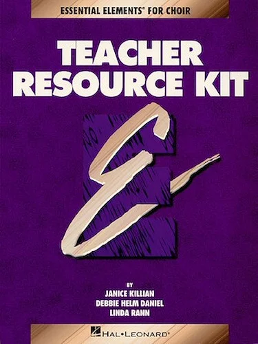 Essential Elements for Choir Teacher Resource Kit