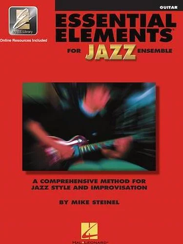 Essential Elements for Jazz Ensemble - Guitar - A Comprehensive Method for Jazz Style and Improvisation