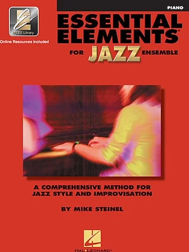 Essential Elements for Jazz Ensemble - Piano - A Comprehensive Method for Jazz Style and Improvisation