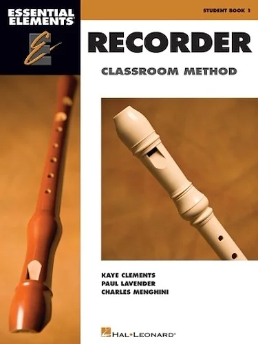 Essential Elements for Recorder Classroom Method - Student Book 1 - Book Only