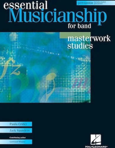 Essential Musicianship for Band - Masterwork Studies