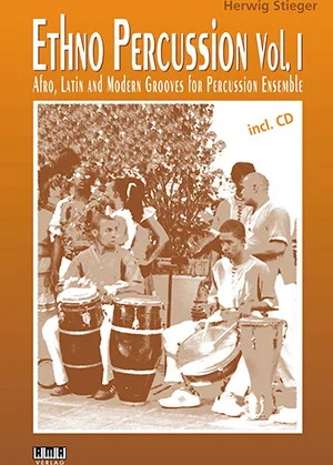 Ethno Percussion, Vol. 1<br>Afro, Latin and Modern Grooves for Percussion Ensemble