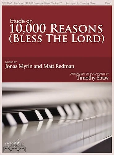 Etude on "10,000 Reasons"