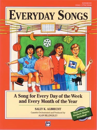 Everyday Songs: A Song for Every Day of the Week and Every Month of the Year