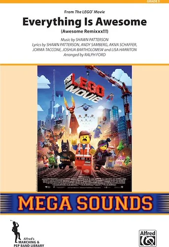 Everything Is Awesome (from <i>The LEGO® Movie</i>): (Awesome Remixxx!!!)