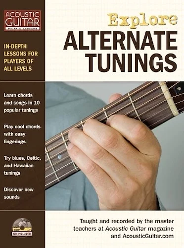 Explore Alternate Tunings - In-Depth Lessons for Players of All Levels