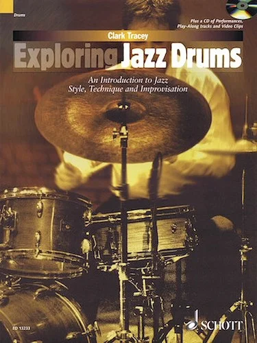 Exploring Jazz Drums - An Introduction to Jazz Styles, Technique and Improvisation