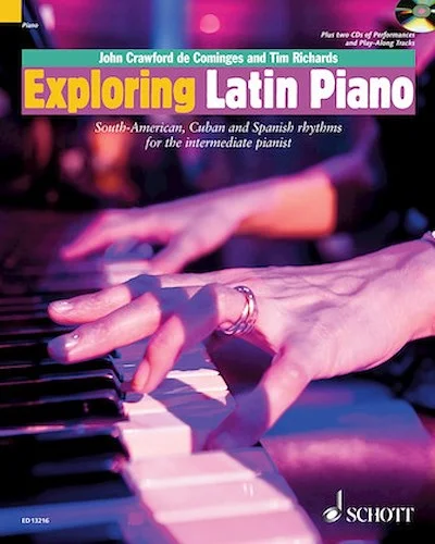 Exploring Latin Piano - South-American, Cuban and Spanish Rhythms for the Intermediate Pianist