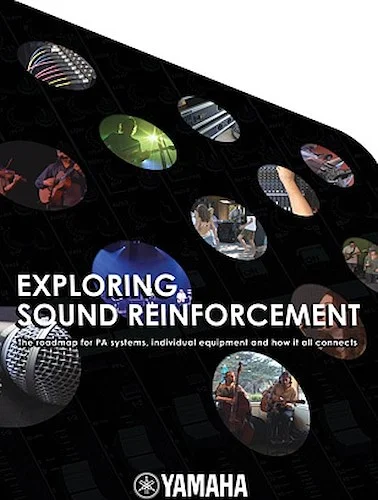 Exploring Sound Reinforcement - Complete Guide to PA Systems