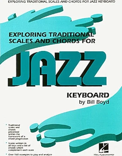 Exploring Traditional Scales and Chords for Jazz Keyboard